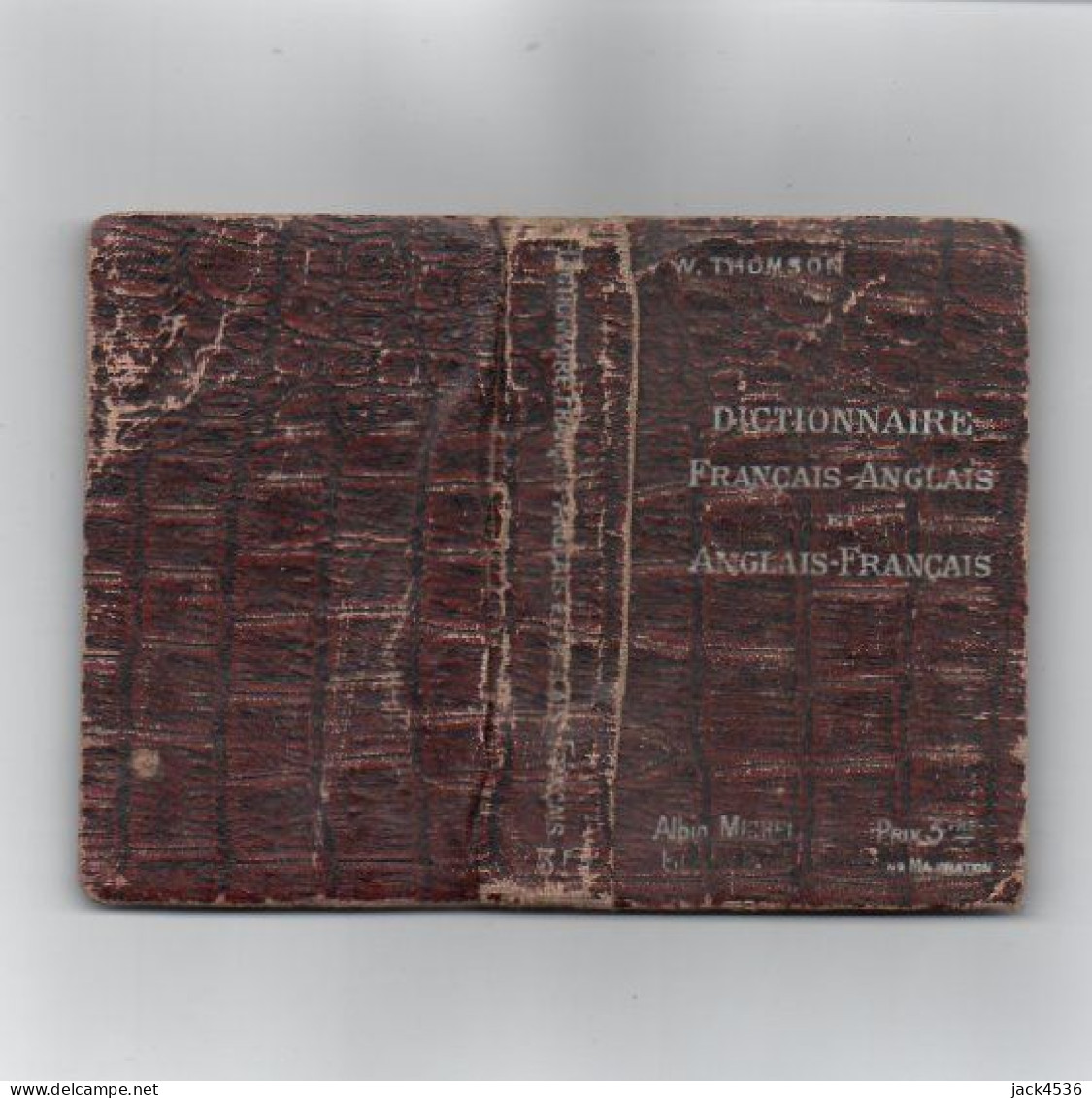 Dictionnaire FRANCAIS / ANGLAIS - W. THOMSON - Edition ALBIN MICHEL - 12 Cm X 8 Cm - Usures Du Temps - Dictionnaires
