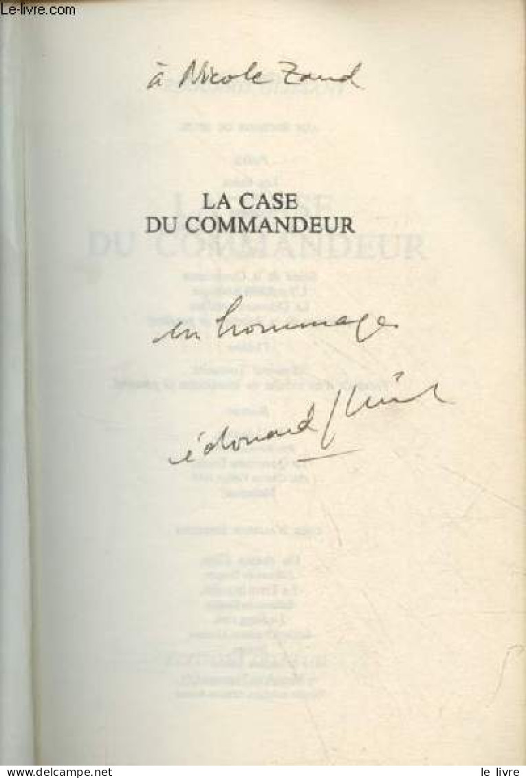 La Case Du Commandeur - Roman - Dédicacé Par L'auteur. - Glissant Edouard - 1981 - Livres Dédicacés