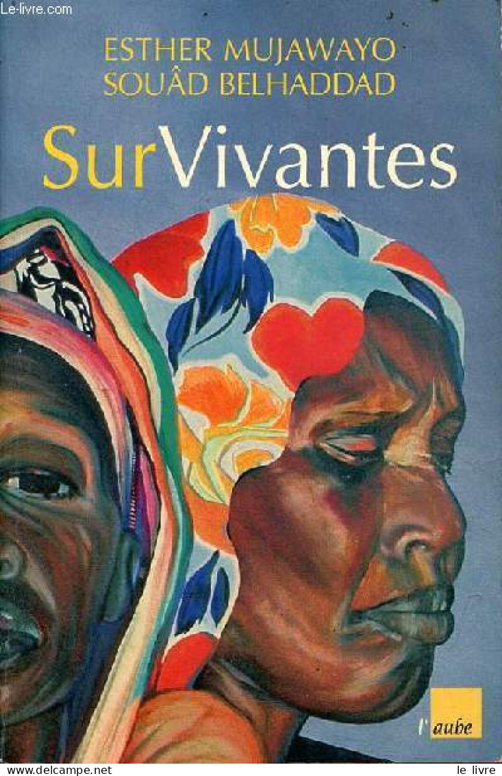 SurVivantes - Rwanda, Dix Ans Après Le Génocide Suivi De Entretien Croisé Entre Simone Veil Et Esther Mujawayo - Dédicac - Livres Dédicacés