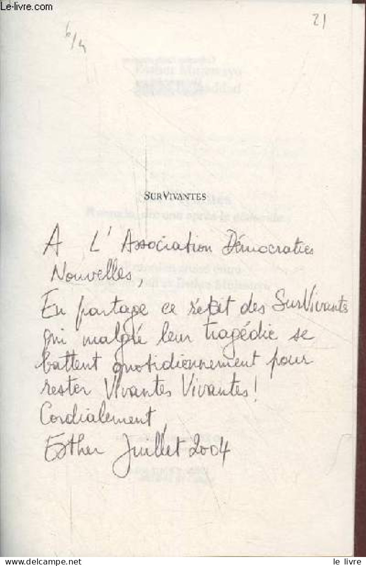 SurVivantes - Rwanda, Dix Ans Après Le Génocide Suivi De Entretien Croisé Entre Simone Veil Et Esther Mujawayo - Dédicac - Livres Dédicacés