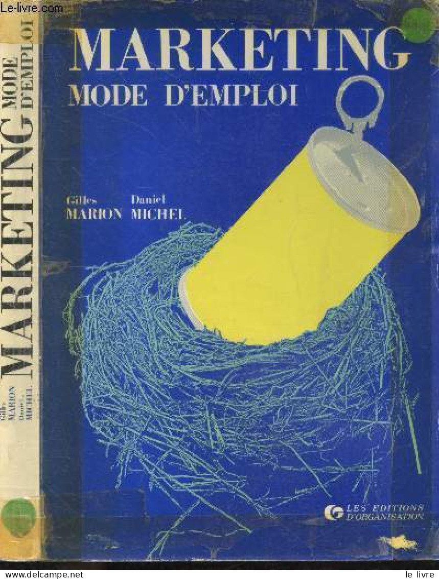 Marketing - Mode D'Emploi - Daniel Michel, Marion Gilles; Garaude Patrick - 1987 - Buchhaltung/Verwaltung