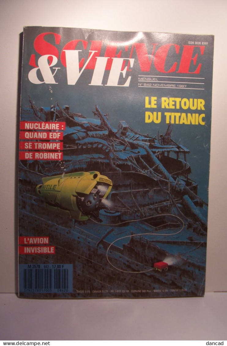 - Science Et Vie  N°842 - ( 1987 ) - Le Retour Du TITANIC  - L'Avion Invisible - Sciences