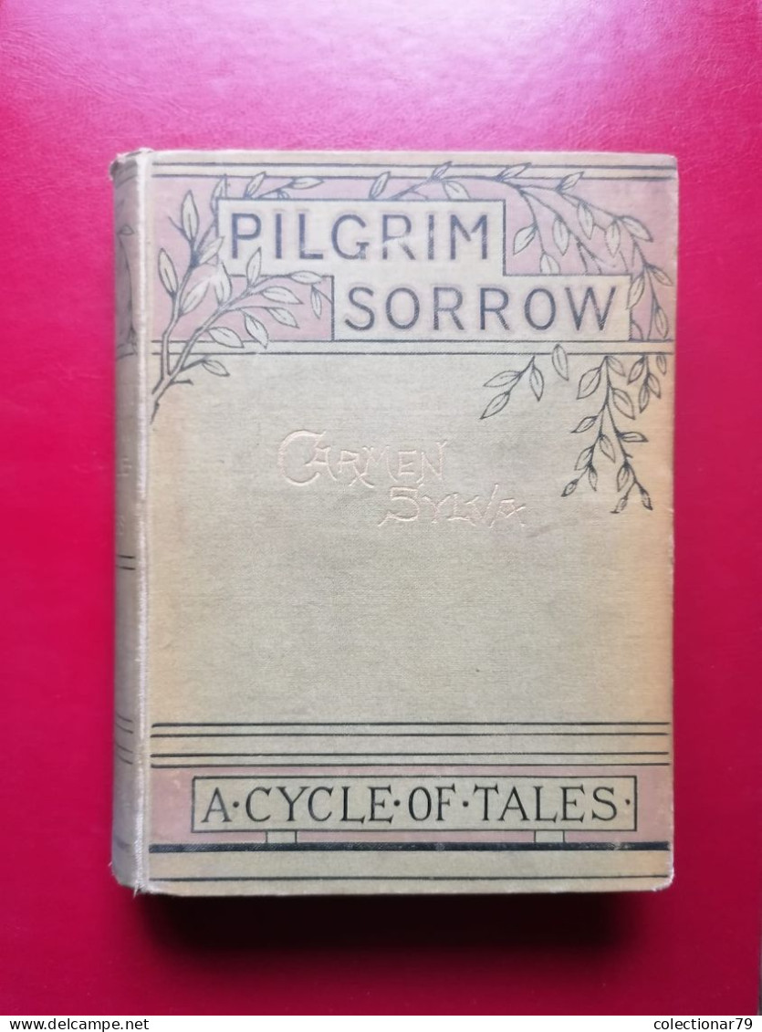 Romania Regina Elisabeta (Carmen Sylva) Pilgrim Sorrow: A Cycle Of Tales - Livres Anciens