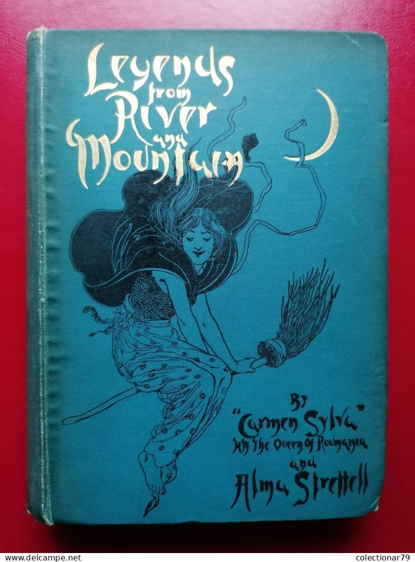 Romania Regina Elisabeta (Carmen Sylva) Legends From River And Mountain - Livres Anciens