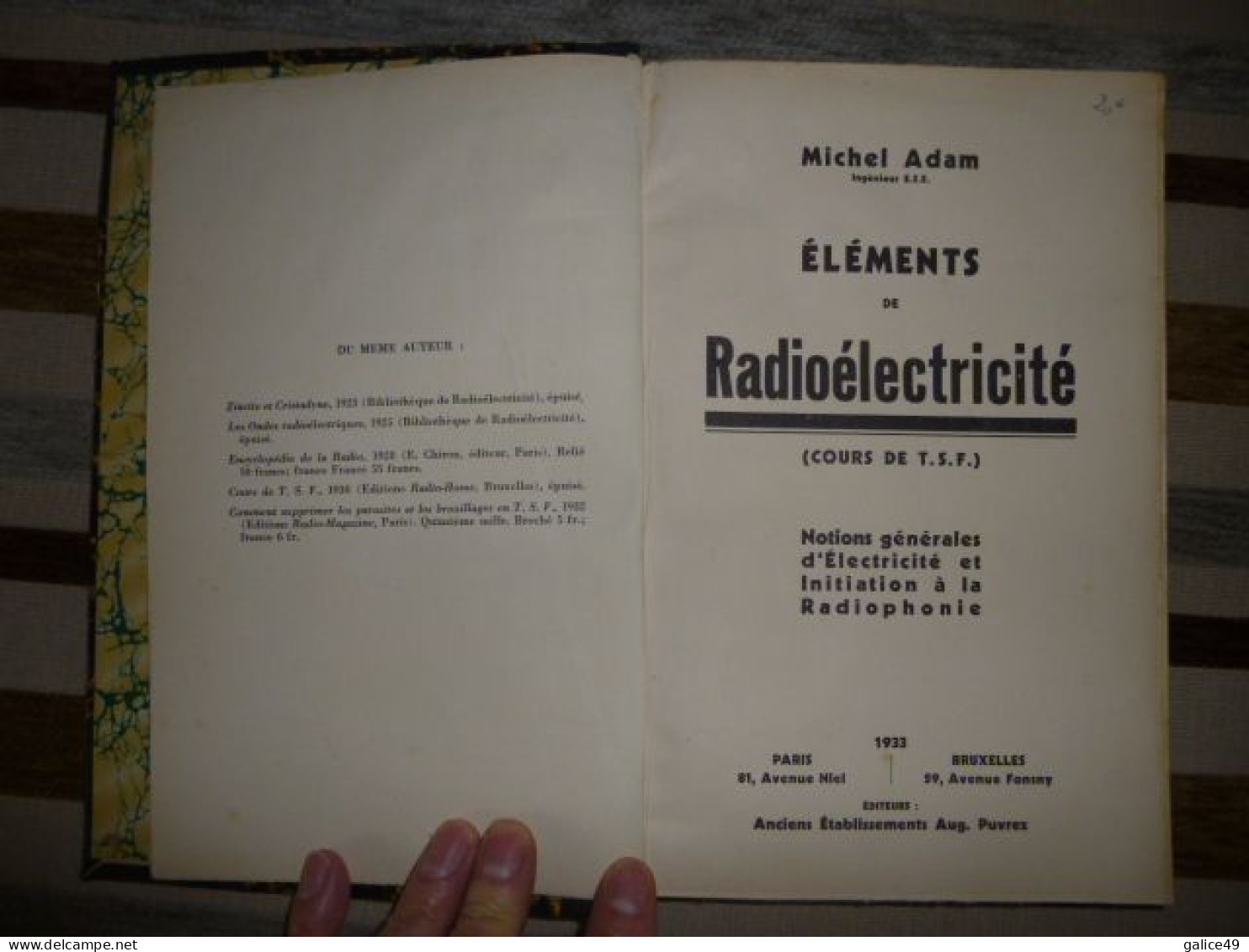 Eléments De Radioélectricité - Cours De T.S.F. - 318 Pages - Format 17cm X26 Cm - Par Michel Adam Ingénieur E.S.E - 1933 - Literatur & Schaltpläne