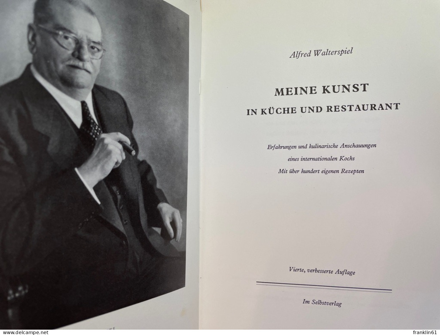 Meine Kunst In Küche Und Restaurant : Erfahrungen Und Kulinarische Anschauungen Eines Internationalen Kochs. M - Manger & Boire