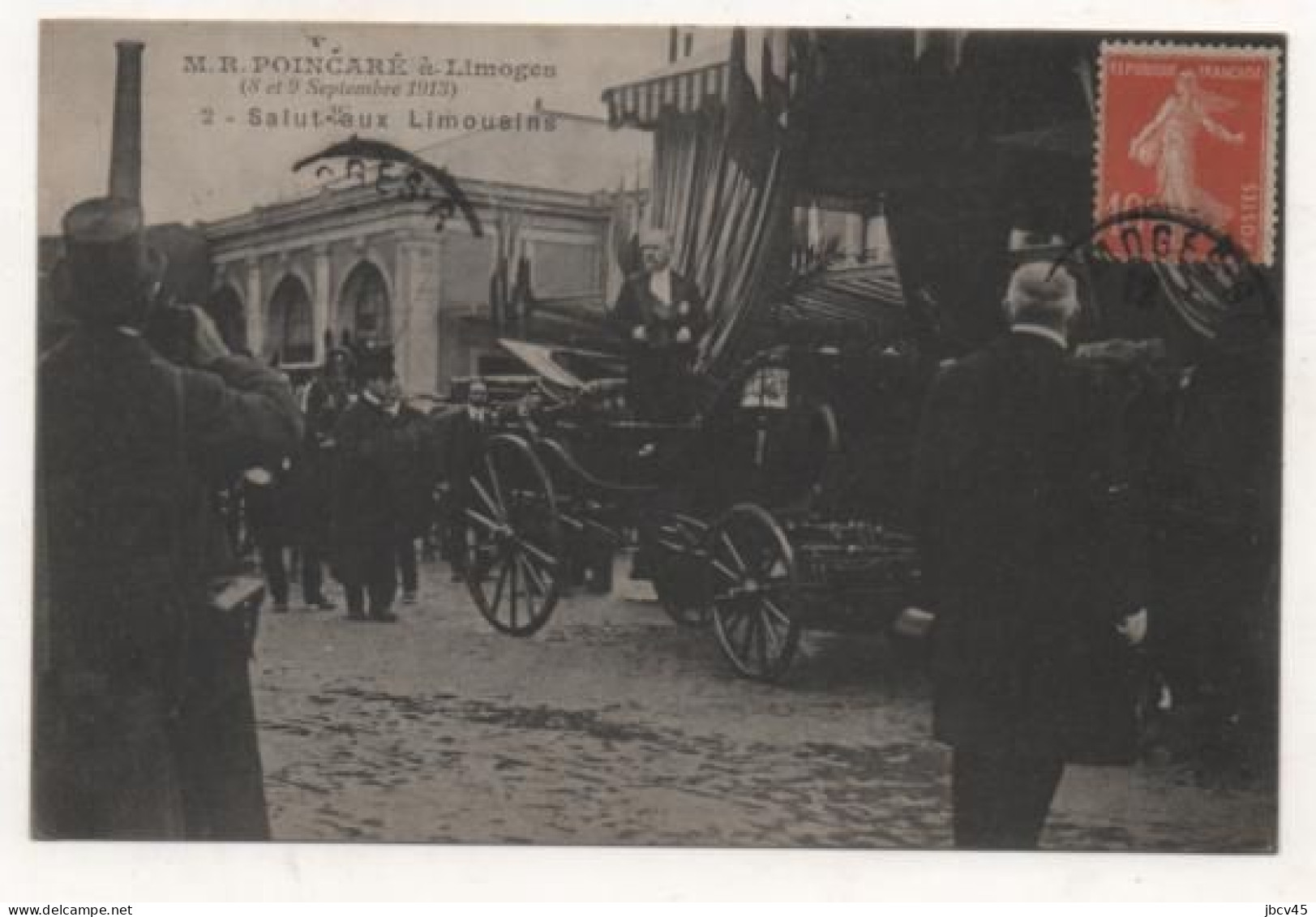 CPA  Mr R.POINCARE  Le 8 Et 9 Septembre  1913 A LIMOGES - Manifestazioni