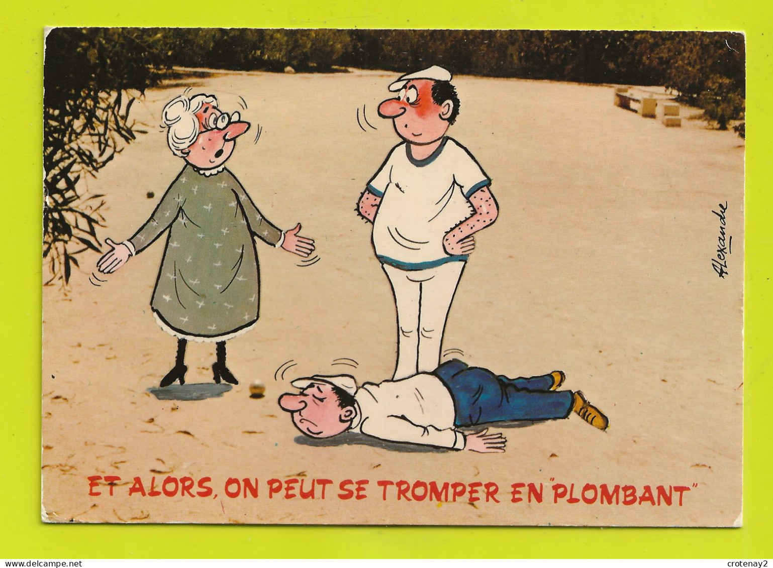 Humour Pétanque Série Boules  820/4 Illustrateur Alexandre Carté écrite De Mandelieu La Napoule En 1981 - Petanca