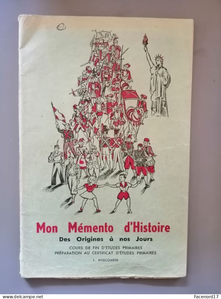 Mon Mémento D'histoire Des Origines à Nos Jours J. Anscombre 1955 - 6-12 Ans