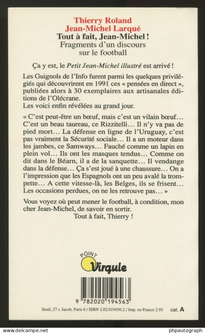 Thierry Roland (1937-2012) - Journaliste Sportif - Livre Dédicacé En Personne - Televisión E Internet