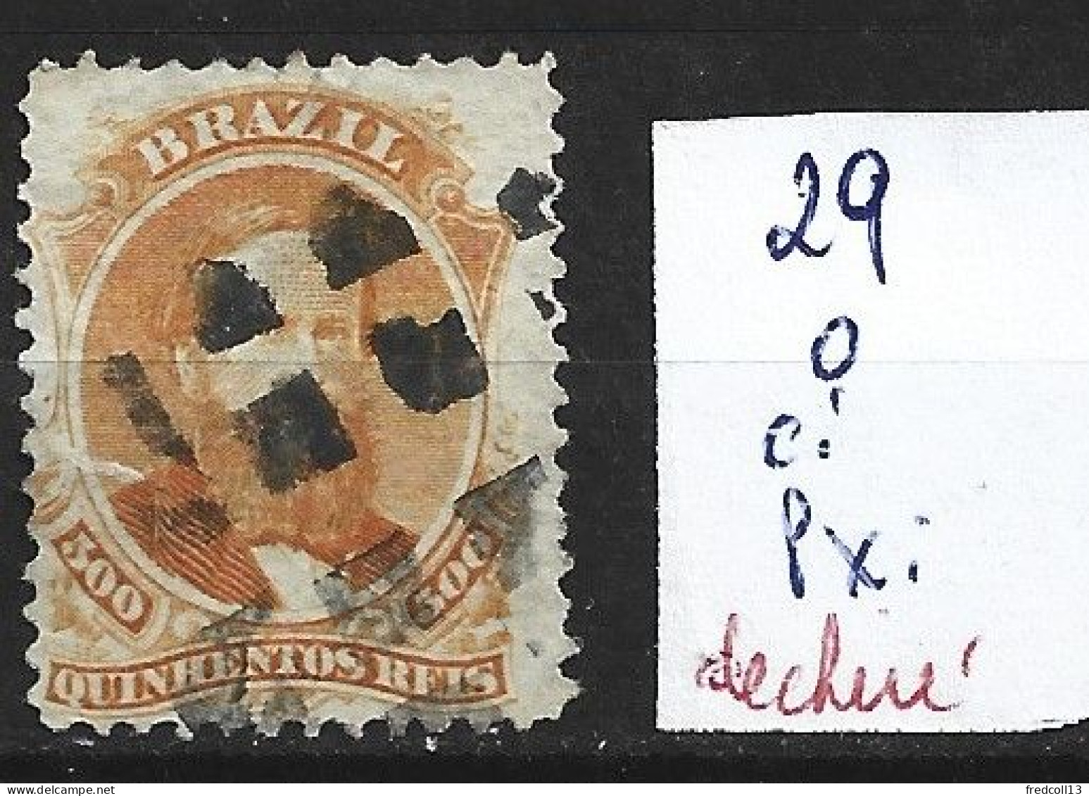 BRESIL 29 Oblitéré Côte 45 € ( Déchirure Latérale Gauche ) - Used Stamps