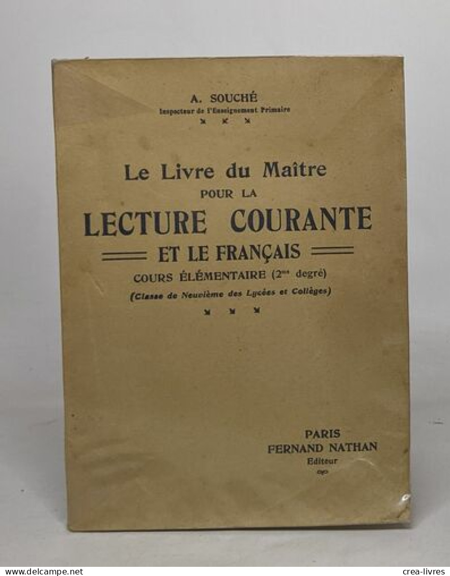 Le Livre Du Maître Pour La Lecture Courante Et Le Français - Cours élémentaire (2me Degré) - Non Classés