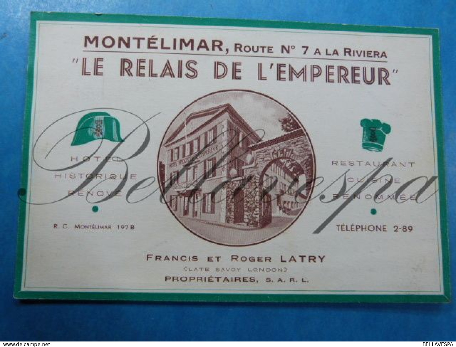 Montélimar Le Relais De L'Empereur Propr. Francis Et Roger LATRY-Pub Hotel Historique  -Napoleon Restaurant - Montelimar