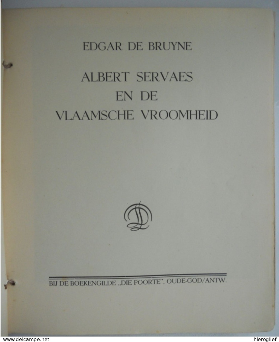 Albert Servaes En De Vlaamsche Vroomheid Door Edgar De Bruyne ° Gent + Luzern Sint-Martens-Latem Expressionisme - Histoire
