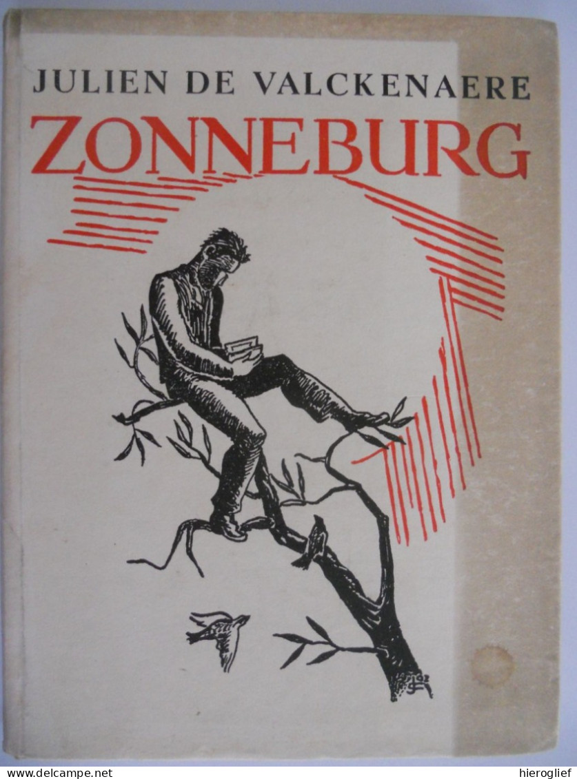 ZONNEBURG Door Julien De Valckenaere 1954 Tekeningen Jozef Cantré - Aforismen / Julien ° & + Gent  / Cantré ° & + Gent - Autres & Non Classés