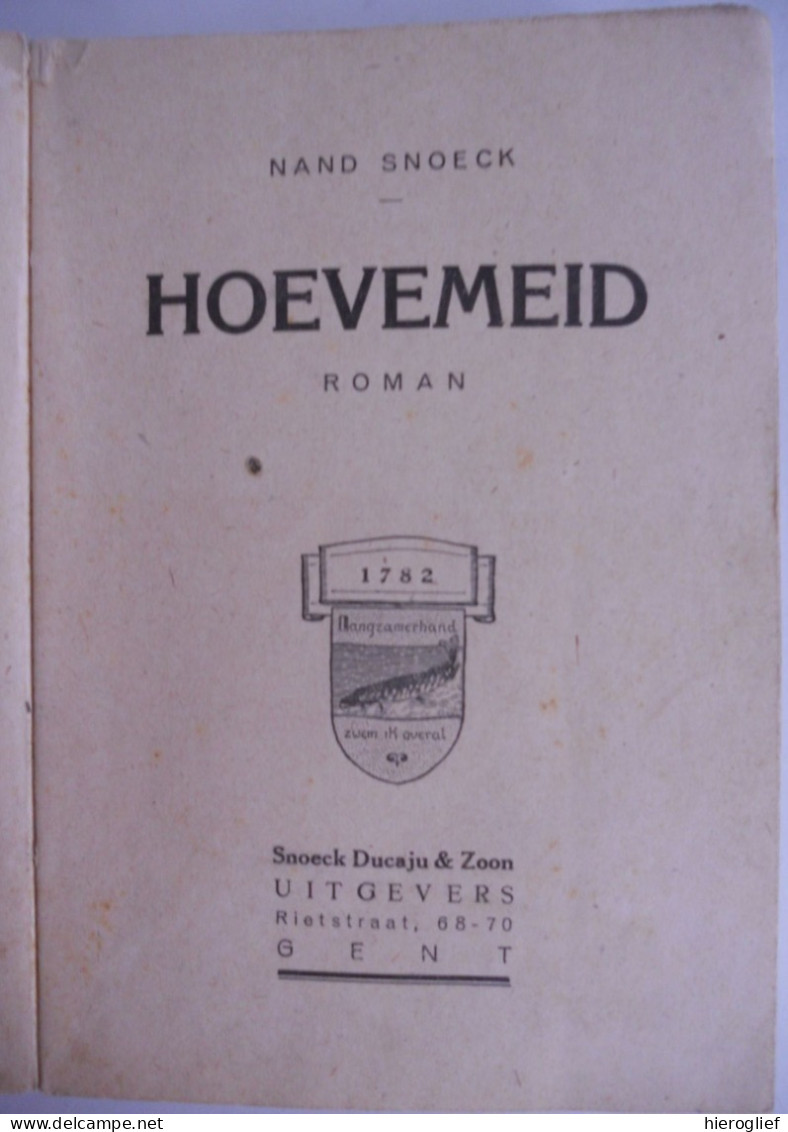 HOEVEMEID Roman Door Nand Snoeck Ferdinand / Gent Snoeck Ducaju - Literatuur