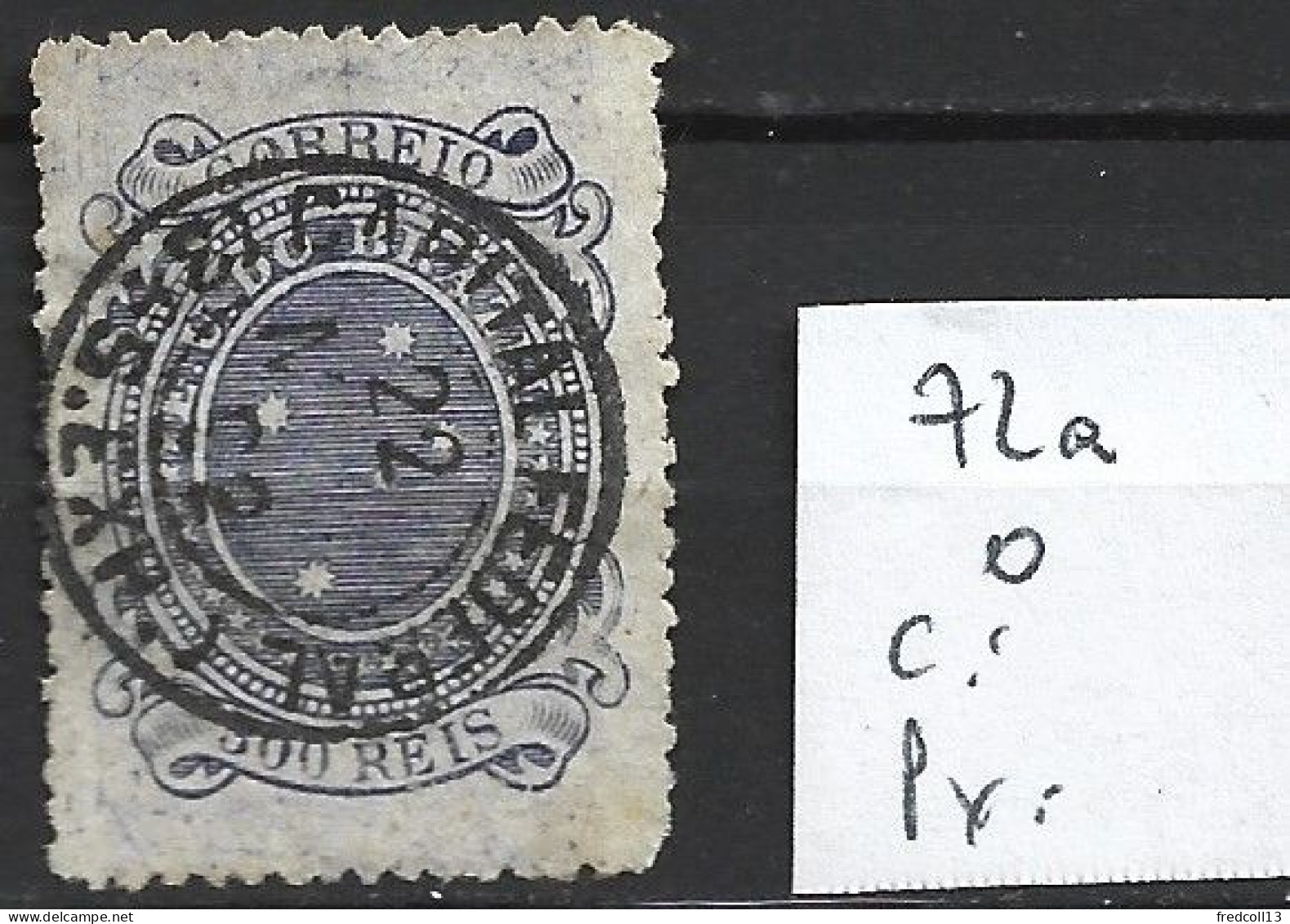 BRESIL 72a Oblitéré Côte 10 € - Used Stamps