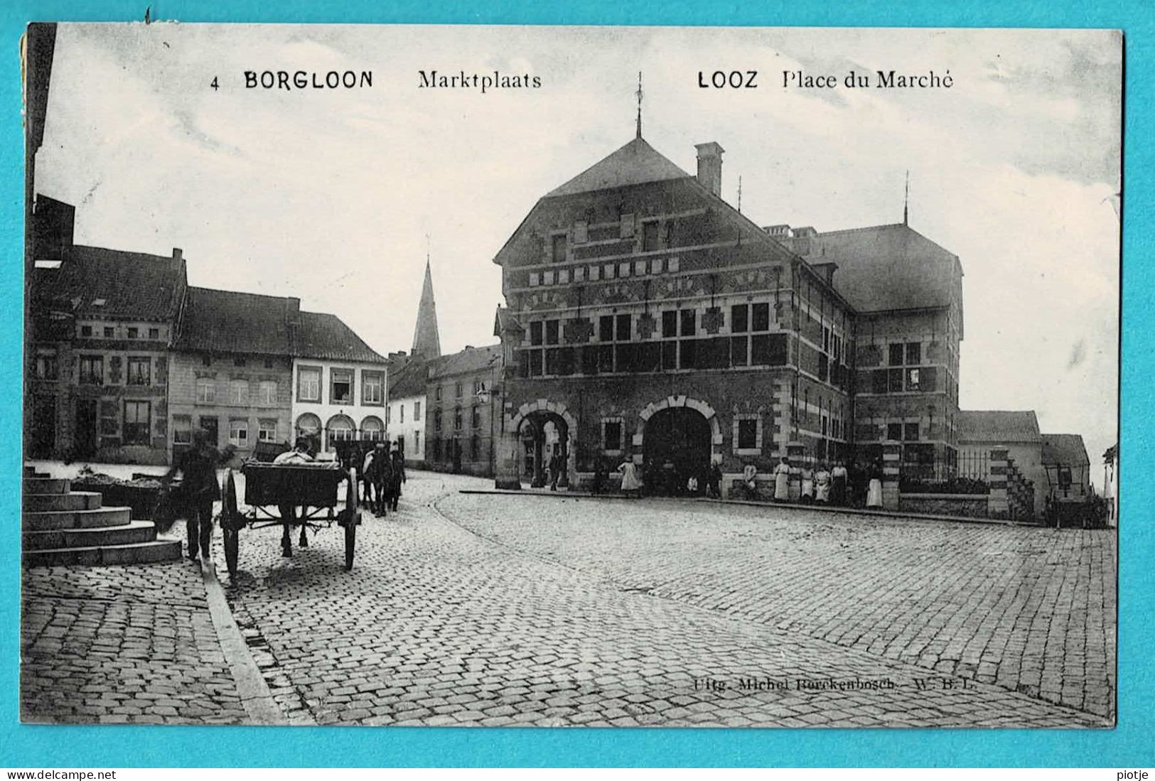 * Borgloon (Limburg) * (Uitg Michel Berckenbosch W.B.L., Nr 4) Marktplaats, Place Du Marché, Animée, Unique, TOP - Borgloon