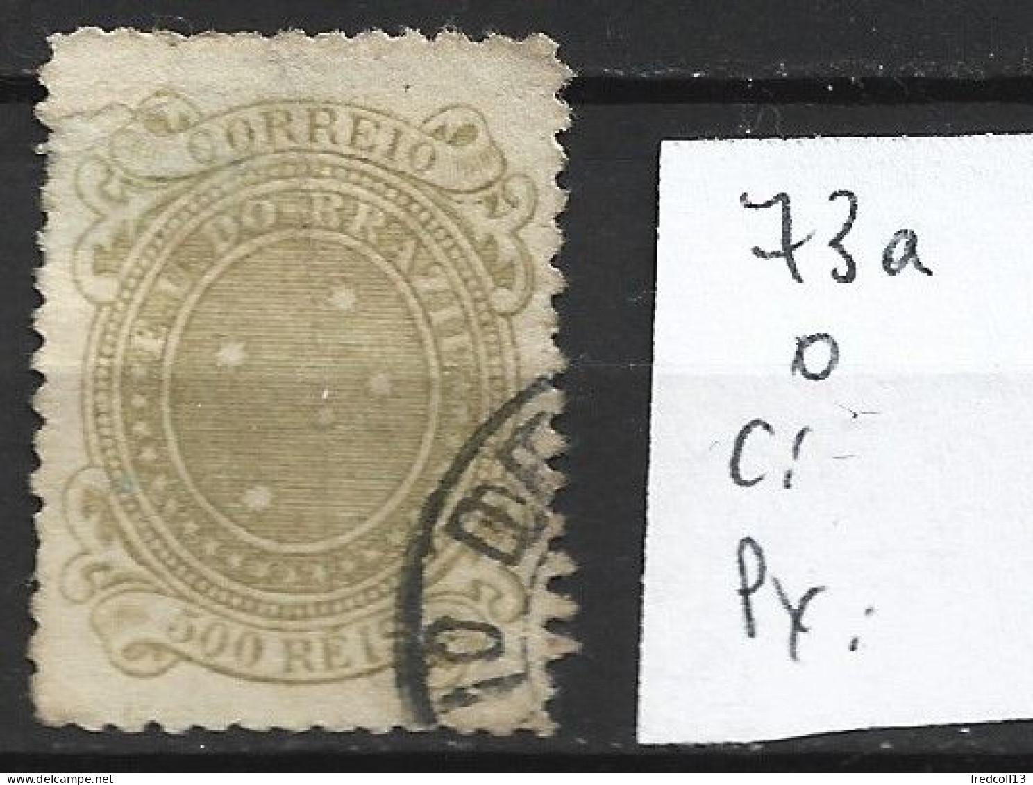 BRESIL 73a Oblitéré Côte 12 € - Used Stamps