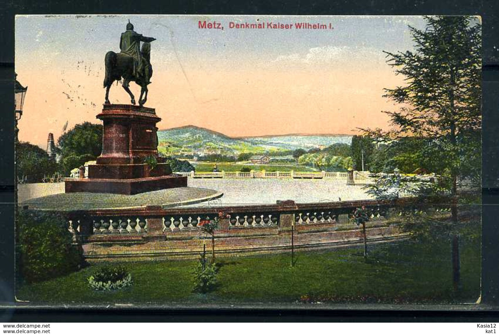 K09785)Ansichtskarte: Metz, Kaiser Wilhelm I.-Denkmal - Lothringen