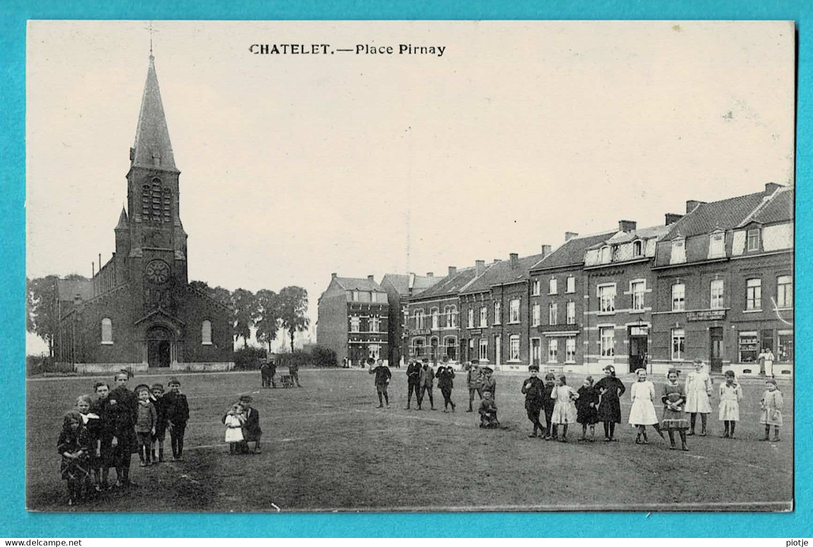 * Chatelet (Hainaut - La Wallonie) * Place Pirnay, Animée, Unique, Zeldzaam, TOP, Café, église, Church, Kirche, Enfants - Châtelet