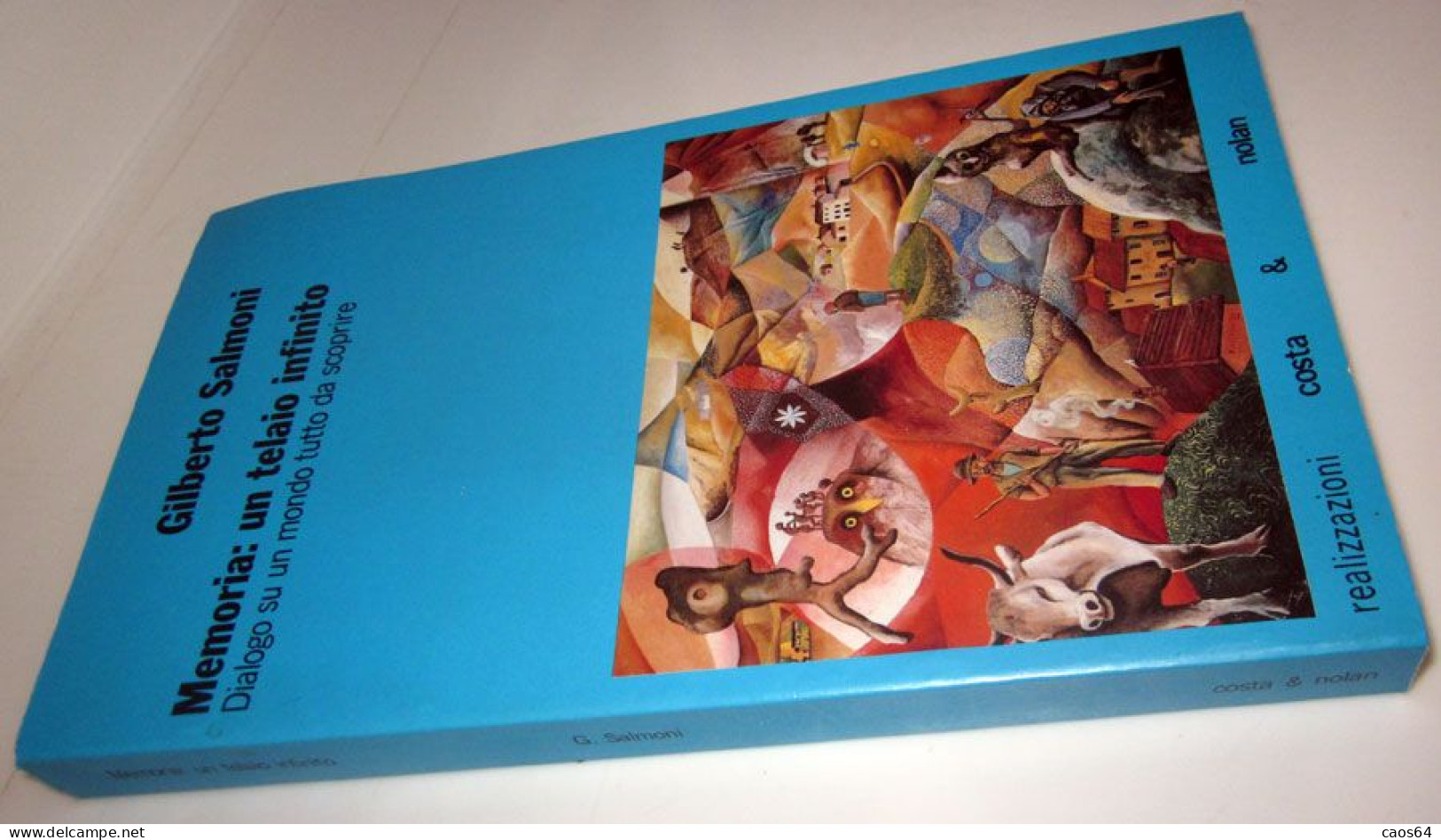 Memoria: Un Telaio Infinito Gilberto Salmoni Costa & Nolan 1993 - Historia Biografía, Filosofía