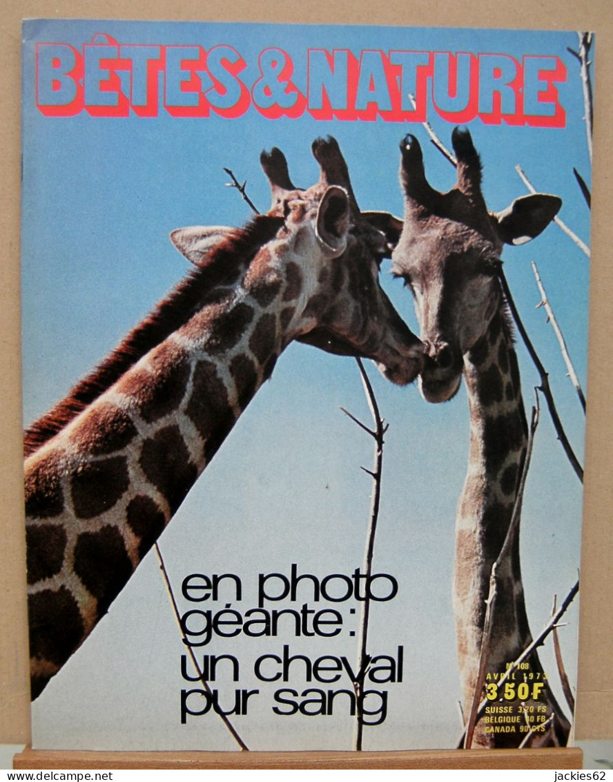 108/ LA VIE DES BETES / BETES ET NATURE N° 108 Du 4/1973, Poster Inclu, Voir Sommaire - Animaux