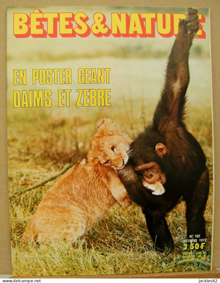 102/ LA VIE DES BETES / BETES ET NATURE N° 102 Du 10/1972, Poster Inclu, Voir Sommaire - Animales