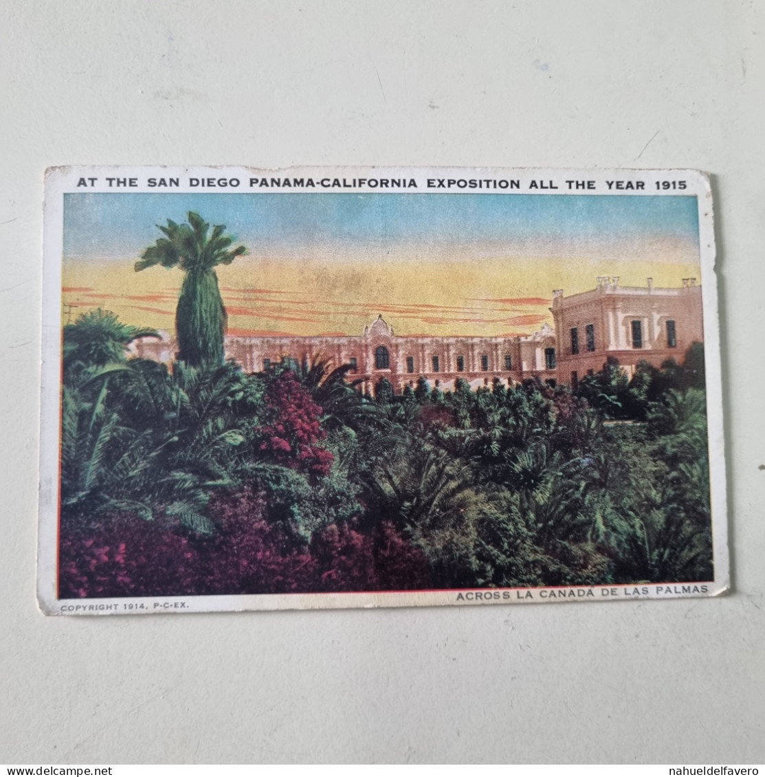 Carta Postale Non Circulèe - USA - At The San Diego Panama-California Exposition All The Year 1915 - San Diego