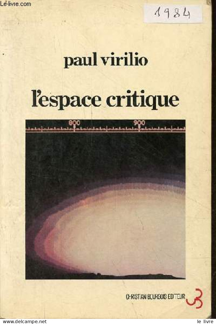 L'espace Critique - Essai. - Virilio Paul - 1984 - Sciences