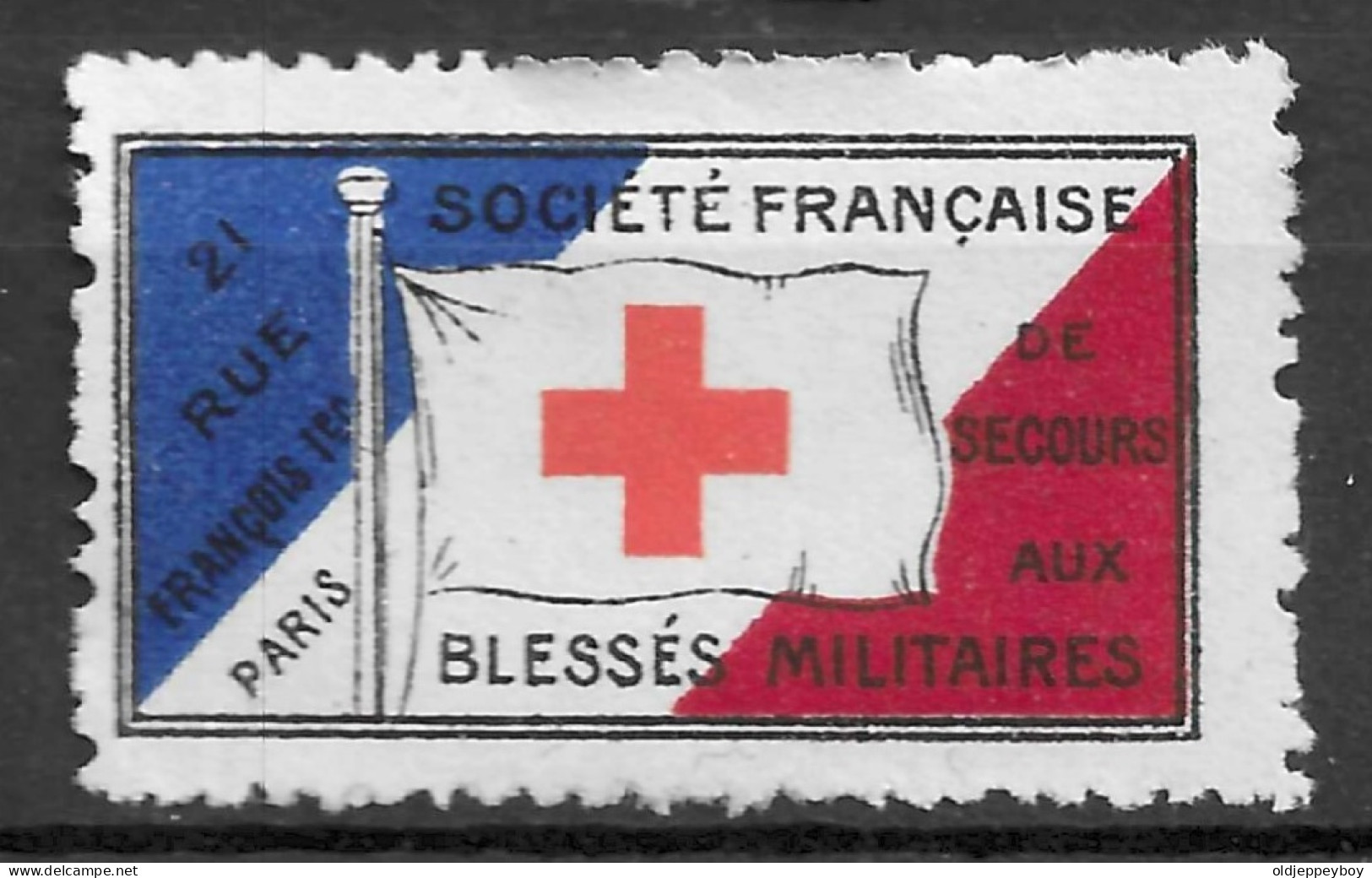 1914-1918 WW1 FRANCE Cinderella Vignette RED CROSS CROIX ROUGE SOCIETE FRANCAISE DE SECOURS AUX BLESSES MILITAIRES - Red Cross
