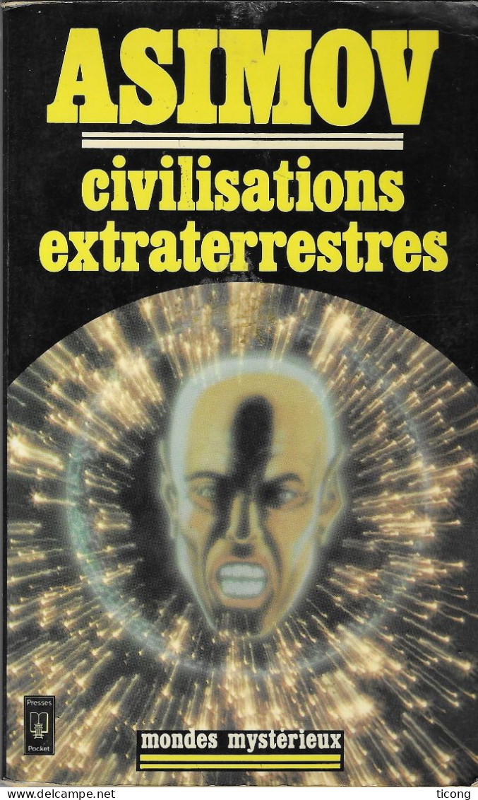 ASIMOV CIVILISATIONS EXTRATERRESTRES ( MONDES MYSTERIEUX PRESSE POCKET 1981 ) LIVRE EN TB ETAT, VOIR LES SCANNERS - Presses Pocket