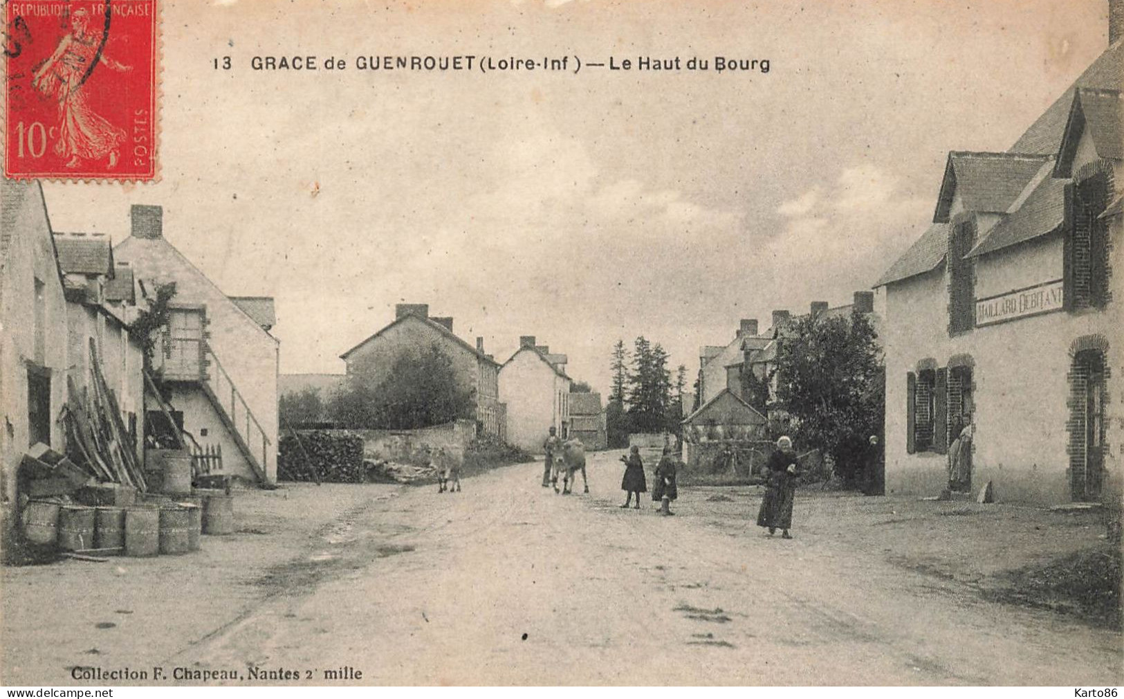 Grace De Guenrouet * Le Haut Du Bourg Du Village * MAILLARD Débitant * Villageois Enfants - Guenrouet