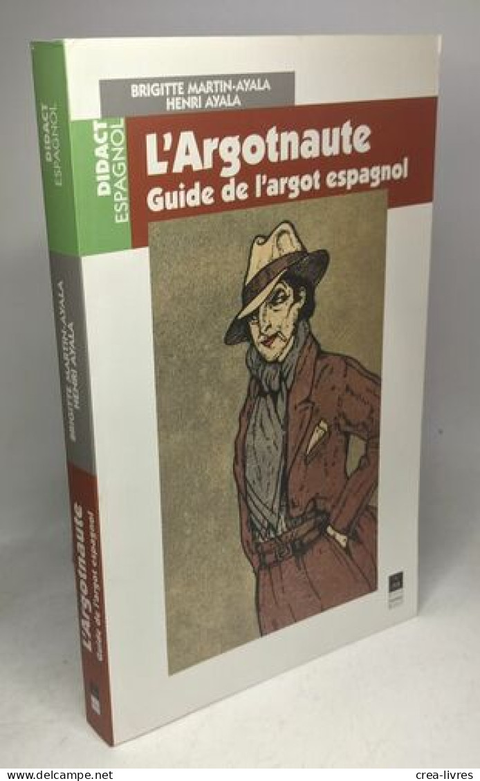 L'argotnaute Guide De L'argot Espagnol - Non Classés
