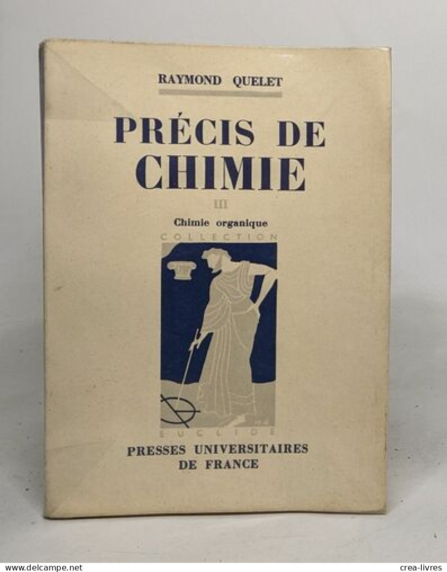 Précis De Chimie: Tome I Chimie Générale / Tome III Chimie Organique - Non Classés