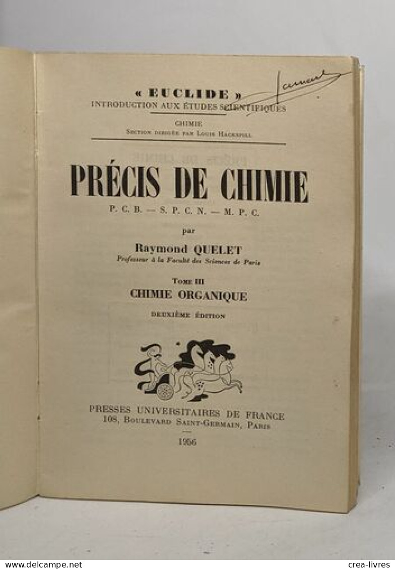 Précis De Chimie: Tome I Chimie Générale / Tome III Chimie Organique - Non Classés