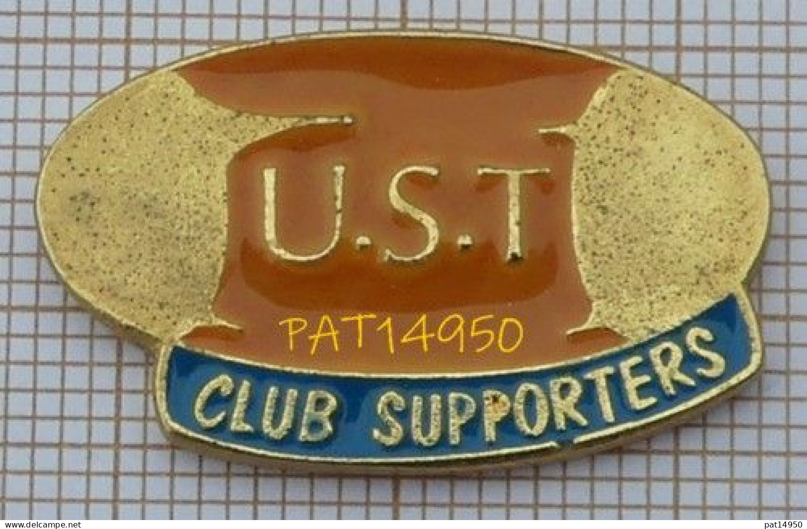 PAT14950 RUGBY UST TOURS CLUB DES SUPPORTERS Dpt 37 INDRE & LOIRE - Rugby