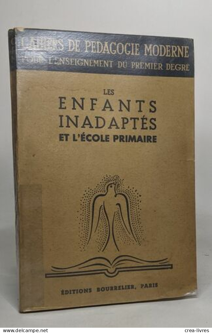 Les Enfants Inadaptés Et L'école Primaire - Non Classés