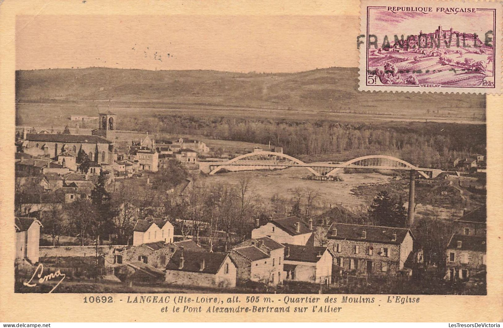 FRANCE - Alt 505 M - Quartier Des Moulins - L'Eglise Et Le Pont Alexandre Bertrand Sur L'Allier - Carte Postale Ancienne - Langeac