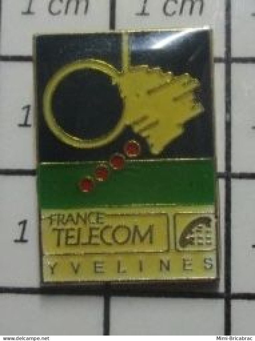 415C Pin's Pins / Beau Et Rare / FRANCE TELECOM / YVELINES - Telecom De Francia