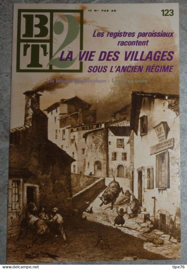 BT 2 Bibliothèque De Travail No 123 1980 La Vie Des Villages Sous L'Ancien Régime Puy Guillaume Puy De Dôme - - 12-18 Ans