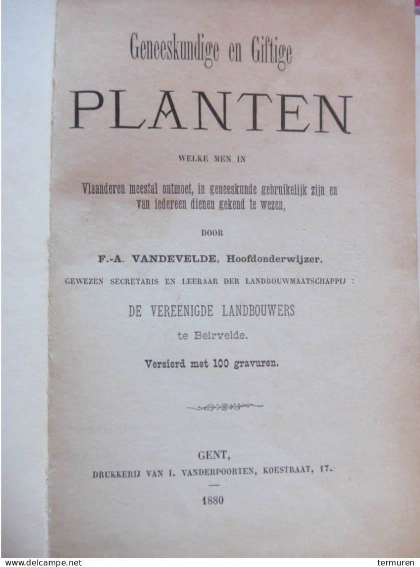 Beervelde : 1880 -Geneeskundige En Giftige Planten ..... F-A Vandevelde ,Hoofdonderwijzer , Versierd Met 100 Gravuren. - Antique