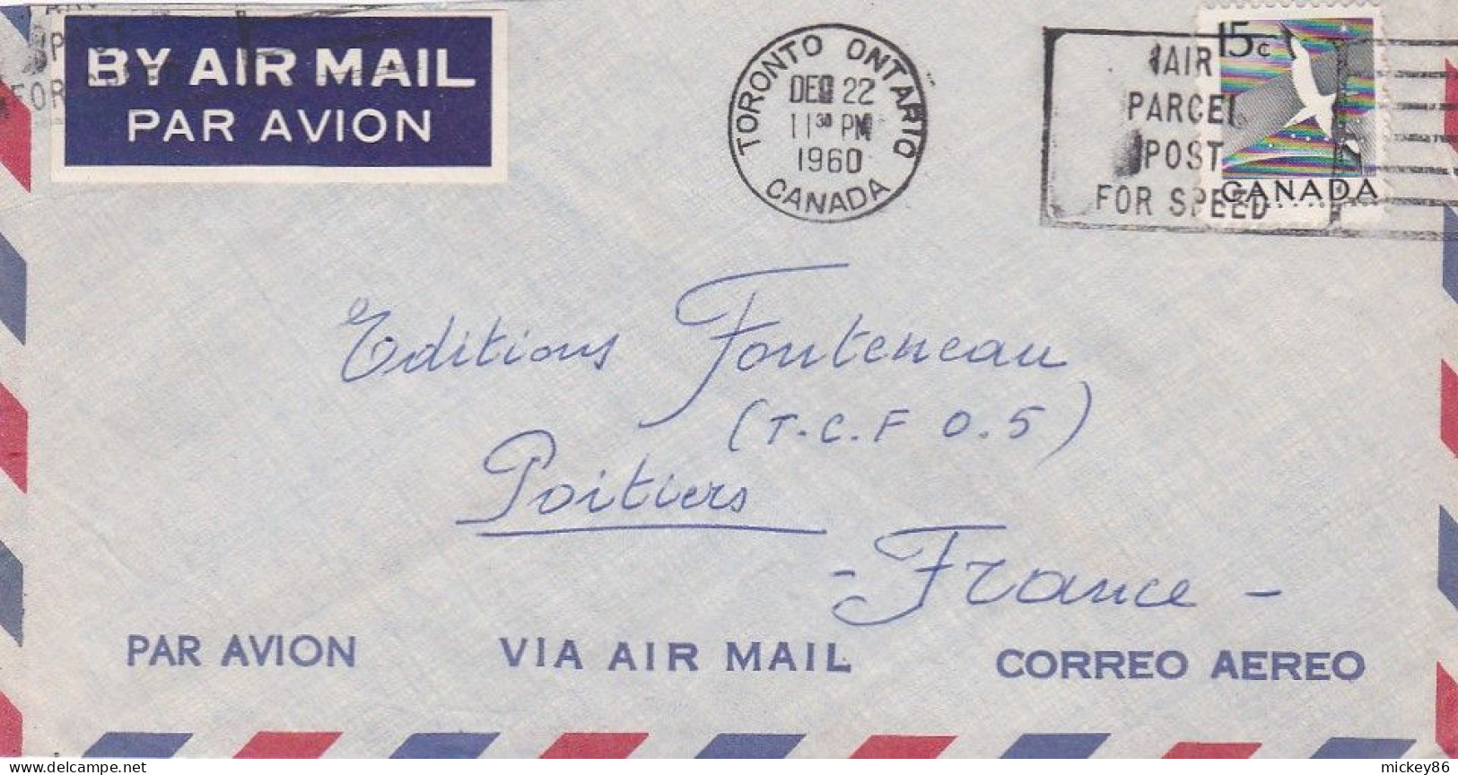 Canada-Lettre De TORONTO à POITIERS (France)-timbre Seul Sur Lettre ...cachet  22-DEC 1960  " AIR PARCEL POST FOR SPEED" - Covers & Documents