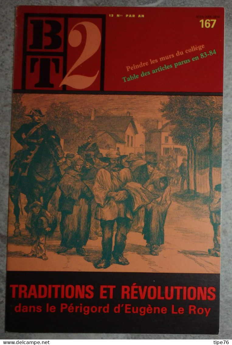 BT 2 Bibliothèque De Travail No 167 1984  Traditions Et Révolutions Dans Le Périgord D'Eugène Le Roy - 12-18 Ans