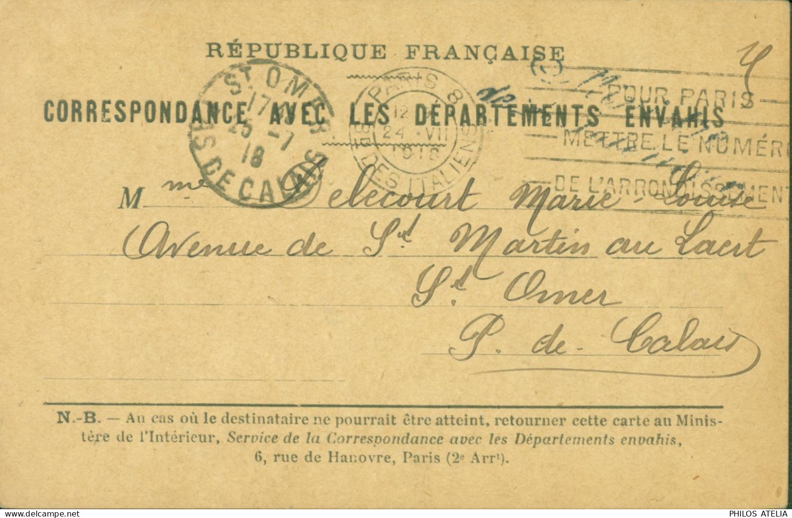 Guerre 14 CP FM Franchise Militaire Correspondance Avec Les Départements Envahis Lille Pour St Omer CAD Paris 24 VII 18 - Oorlog 1914-18