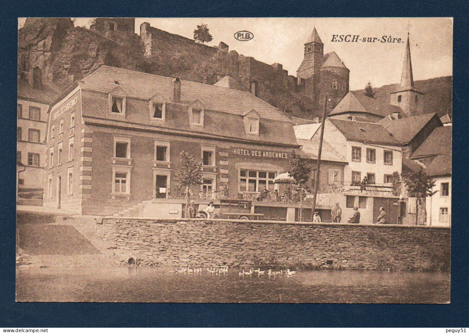 Luxembourg. Esch-sur-Sûre.  Hôtel Des Ardennes ( Propriétaire Pierre Ferber) - Esch-Sauer