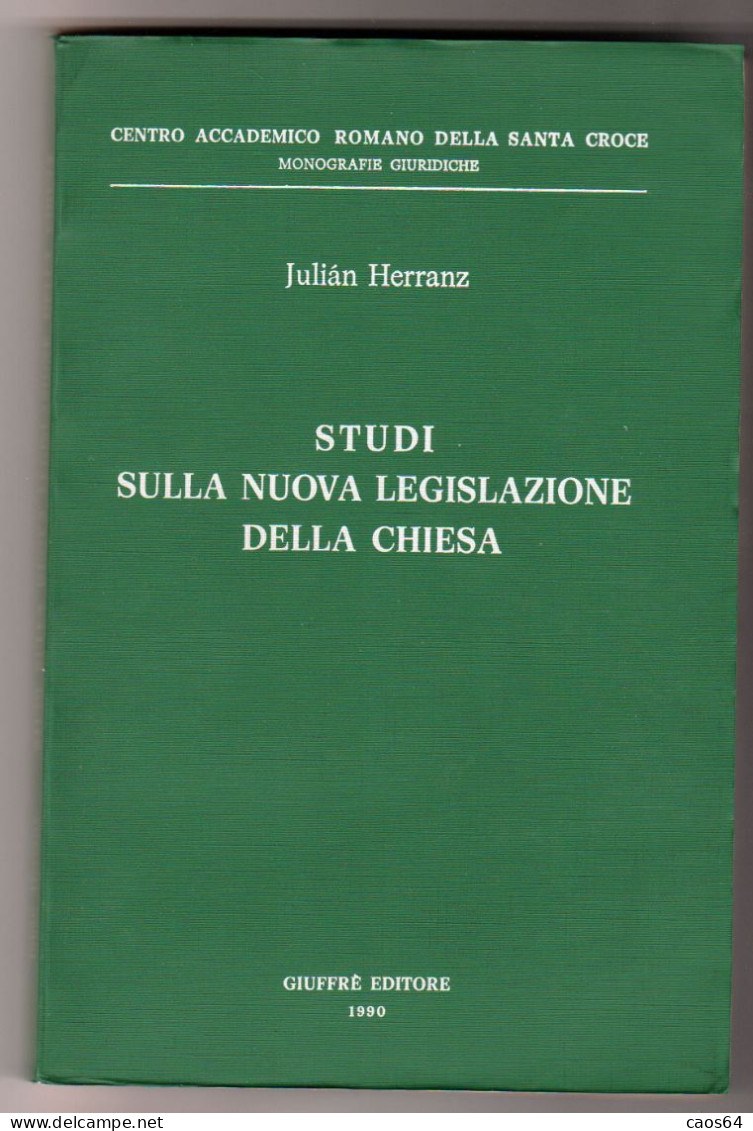 Studi Sulla Nuova Legislazione Della Chiesa Julian Herranz Giuffrè 1990 - Recht Und Wirtschaft