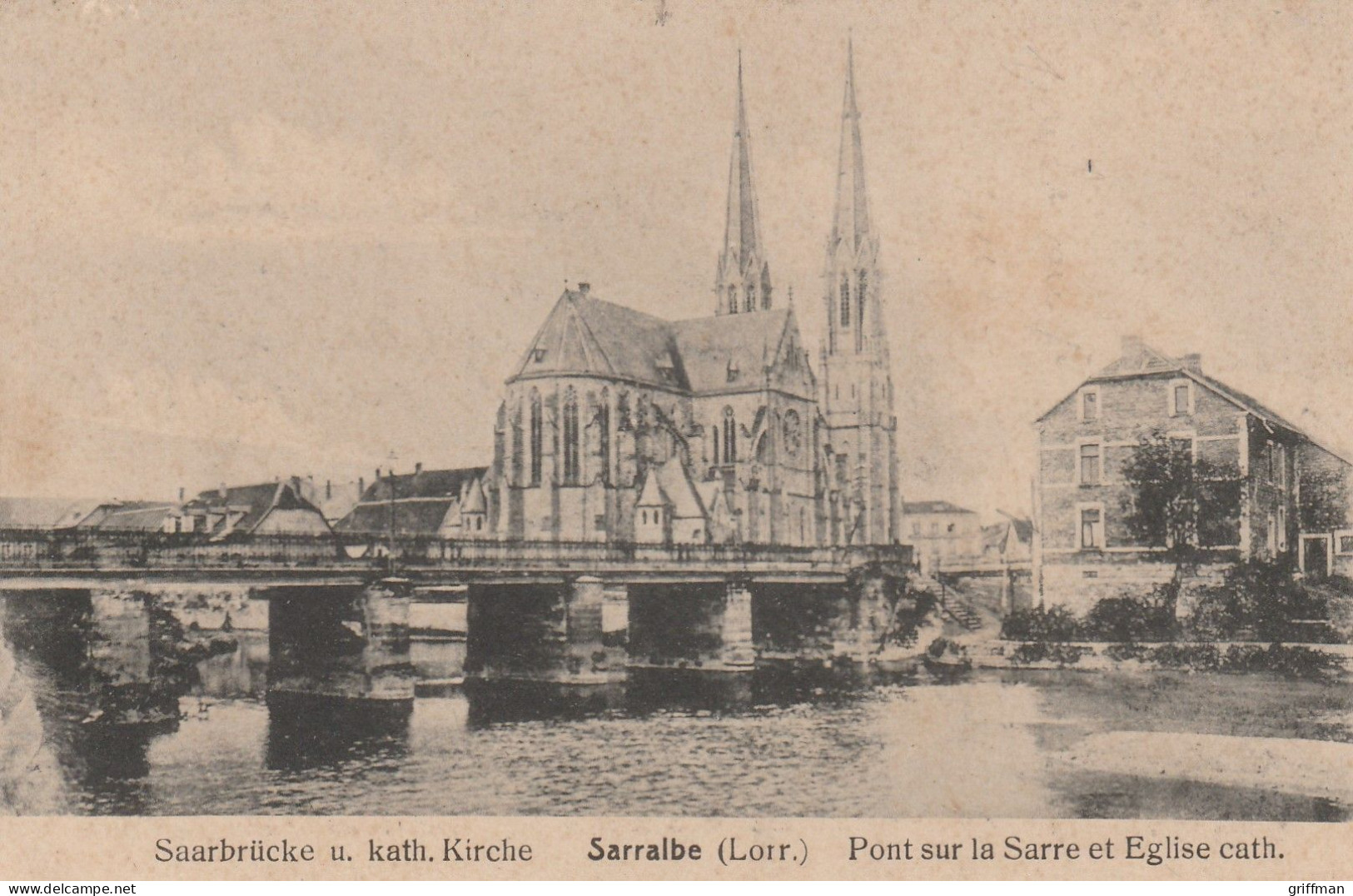 SARRALBE PONT SUR LA SARRE ET EGLISE CATHOLIQUE TBE - Sarralbe