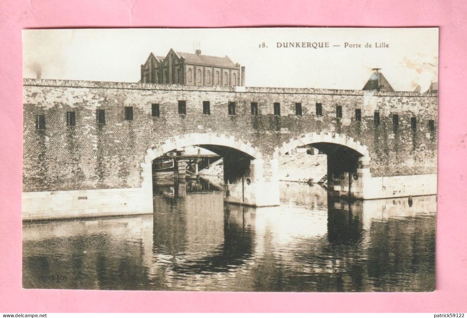 PHOTO - PHOTOGRAPHIE : DUNKERQUE  - PORTE DE LILLE    - REPRODUCTION - Lugares