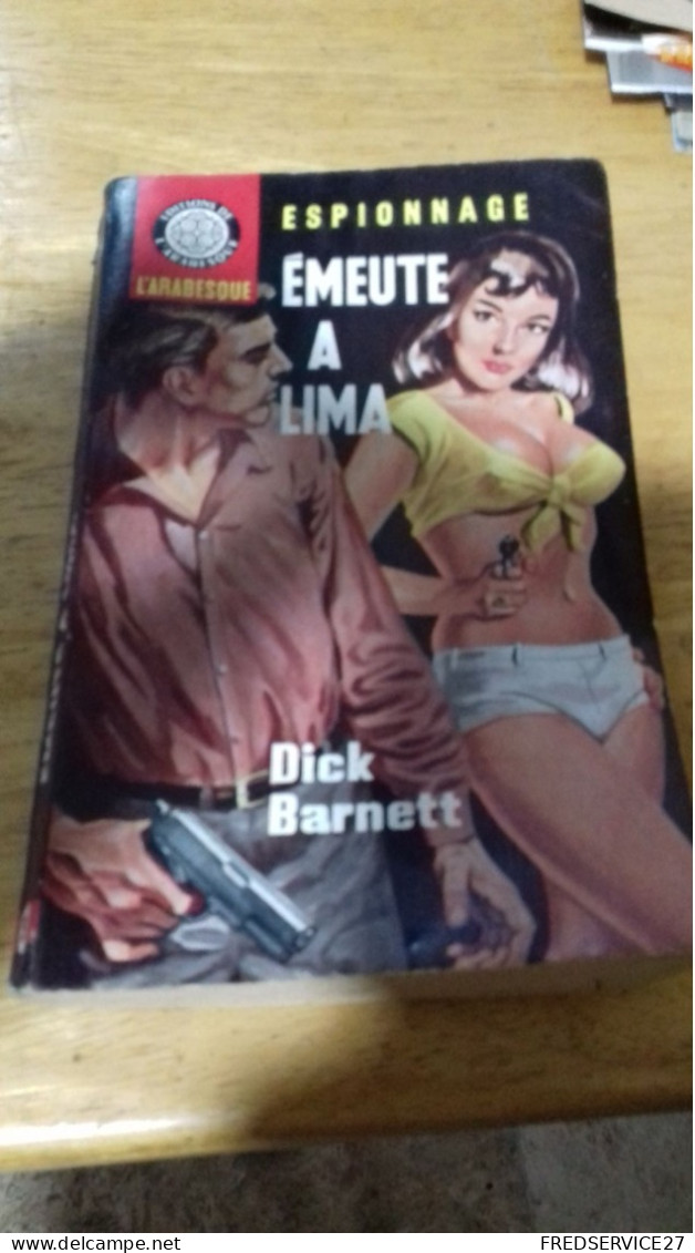 144 / EMEUTE A LIMA PAR DICK BARNETT ESPIONNAGE EDITIONS DE L ARABESQUE 1965 - Non Classificati